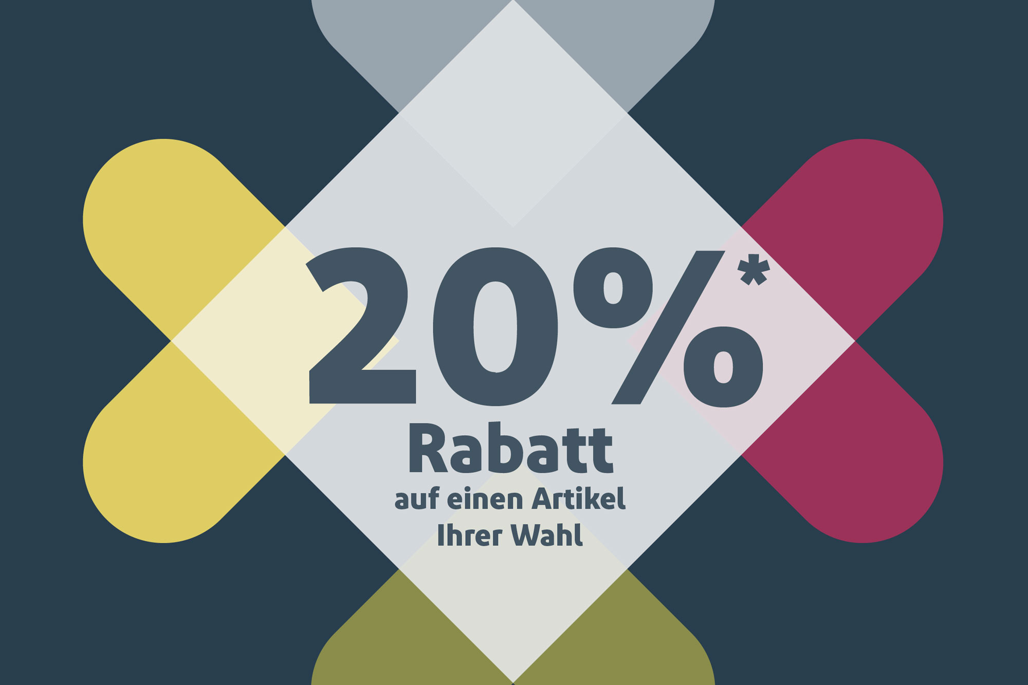 20% Rabatt auf einen Artikel Ihrer Wahl
